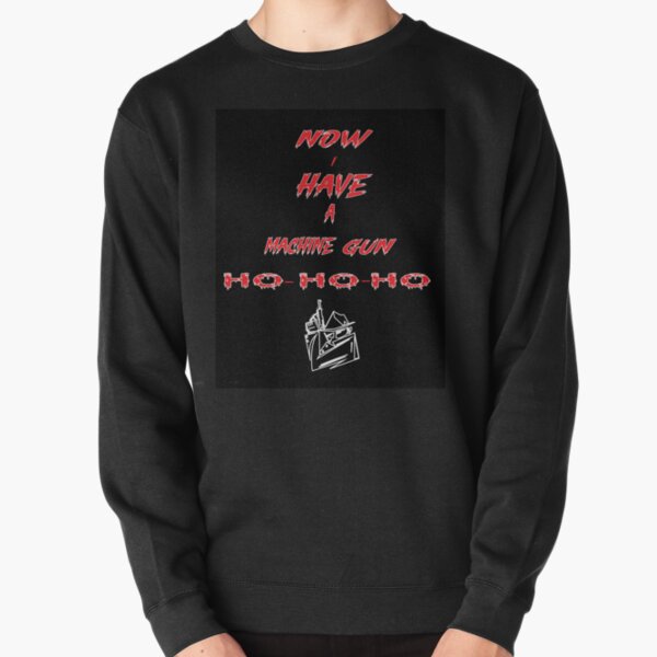 now i have a machine gun Pullover Sweatshirt RB1912 product Offical mgk Merch